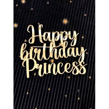 Топпер "Happy birthday Princess" 10*8 см боковой из золотого оргстекла